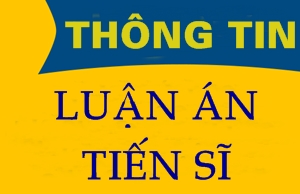 Thông tin luận án Tiến sỹ của NCS Phan Hải