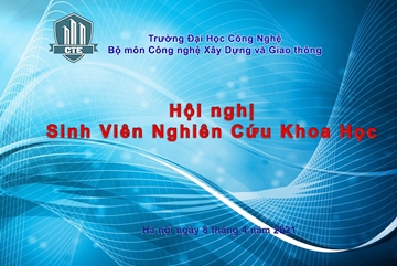 Hội nghị sinh viên nghiên cứu khoa học, Bộ môn Công nghệ Xây dựng- Giao thông