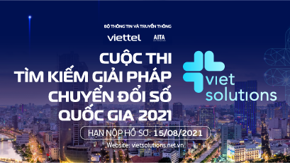 Cuộc thi Tìm kiếm Giái pháp Chuyển đổi số Quốc gia 2021 (Viet Solutions 2021)