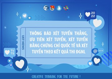 Xét tuyển thẳng, ưu tiên xét tuyển, xét tuyển bằng chứng chỉ quốc tế và xét tuyển theo kết quả thi ĐGNL vào đại học chính quy năm 2022 Trường Đại học Công nghệ, ĐHQGHN