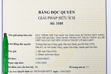 Trường Đại học Công nghệ được cấp bằng độc quyền giải pháp hữu ích cho Quy trình chế tạo mặt nạ kim loại sử dụng máy khắc laze sợi quang, ứng dụng trong kỹ thuật phún xạ để chế tạo các chi tiết có kích thước cỡ mili-mét